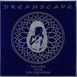 dreamscape - welcome to our new age house