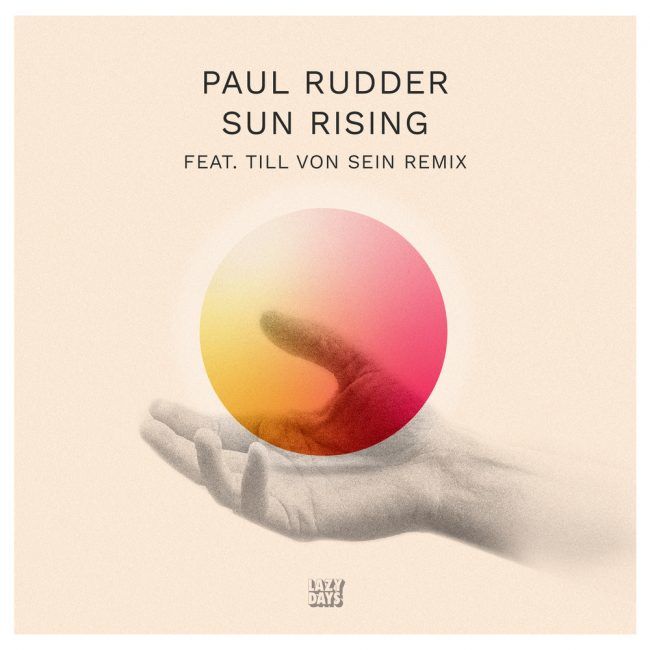 Paul Rudder - Sun Rising (Till Von Sein)