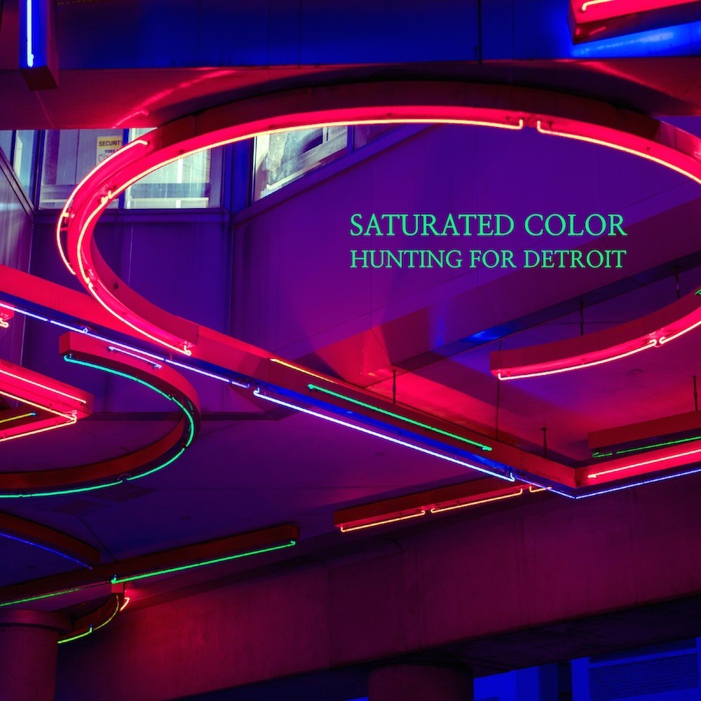 [RLSR007] Saturated Color - Hunting For Detroit (Single)