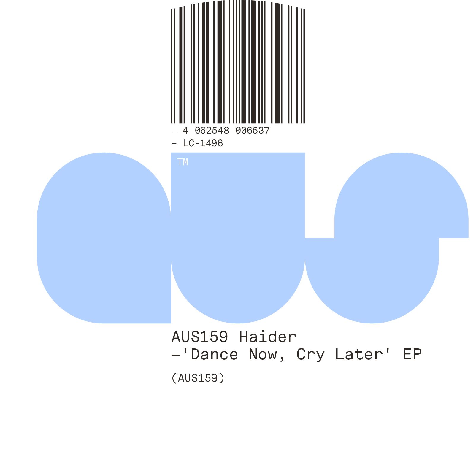 dance now cry later - haider aus music