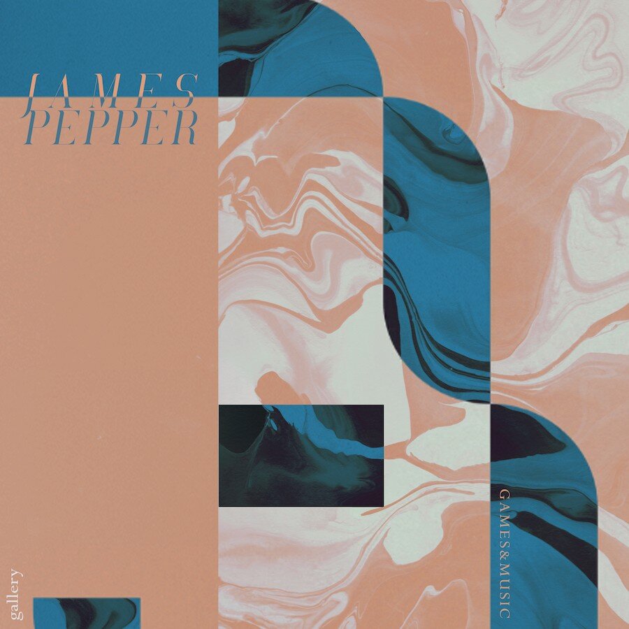 James Pepper - Games & Music EP Artwork