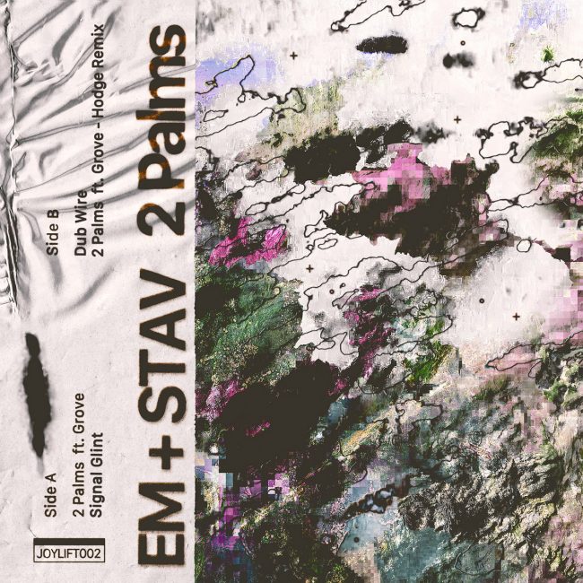 EM + STAV – 2 Palms ft. Grove – (Hodge Remix) [JoyLift]