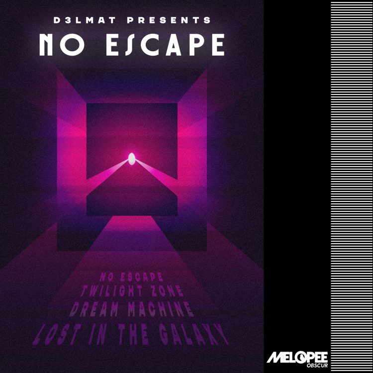 D3LMAT – Lost In The Galaxy [Mélopée Records]